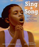Sing a Song: How Lift Every Voice and Sing Inspired Generations (Hardcover)