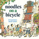 Noodles on a Bicycle: (Caldecott Honor Book) (Library Binding)