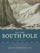 To the South Pole (Library Binding)