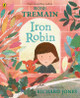 Iron Robin: A Magical and Soothing Story for Young Readers (Paperback)