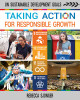 Taking Action for Responsible Growth (Library Binding)