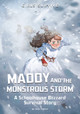 Maddy and the Monstrous Storm: A Schoolhouse Blizzard Survival Story (Paperback)