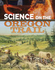 Science on the Oregon Trail (Paperback)