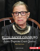 Ruth Bader Ginsburg, 2nd Edition: Iconic Supreme Court Justice (Library Binding)
