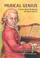 Musical Genius: A Story about Wolfgang Amadeus Mozart (Paperback)