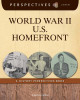 World War II U.S. Homefront: A History Perspectives Book (Paperback)