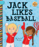 Jack Likes Baseball (Library Binding)