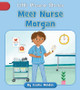 Meet Nurse Morgan (Paperback)