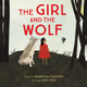 The Girl and the Wolf (Hardcover)