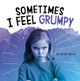 Sometimes I Feel Grumpy (Paperback)