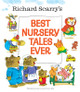 Richard Scarry's Best Nursery Tales Ever (Hardcover)