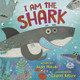 I Am the Shark (Hardcover)