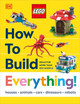 Lego How to Build Everything! (Hardcover)