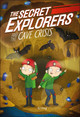 The Secret Explorers and the Cave Crisis (Hardcover)