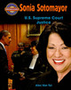 Sonia Sotomayor: U.S. Supreme Court Justice (Hardcover)