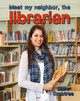 Meet My Neighbor, the Librarian (Paperback)