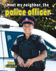Meet My Neighbor, the Police Officer (Paperback)