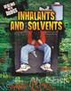 Inhalants and Solvents (Hardcover)