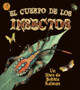 El Cuerpo de Los Insectos (Insect Bodies) (Paperback)