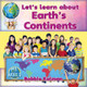 Let's Learn about Earth's Continents (Hardcover)