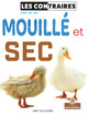Mouillé Et SEC (Wet and Dry) (Paperback)