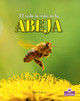 El Ciclo de Vida de la Abeja - Second Edition (the Life Cycle of a Honeybee) (Hardcover)