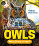 Owls: Who Gives a Hoot? (Hardcover)
