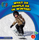 21st Century Basic Skills Library: What Do People Do in Winter? (Paperback)