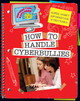 Explorer Library: How to Handle Cyberbullies (Library binding)