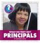 Community Connections: What Do They Do? Principals (Library binding)