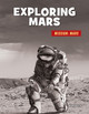 21st Century Skills Library: Exploring Mars (Library binding)