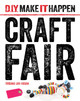 D.I.Y. Make It Happen : Craft Fair (Library binding)