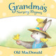 Grandma's Nursery Rhymes: Old MacDonald (Boardbook)