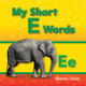 My Short E Words,  (Paperback)
