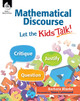 Mathematical Discourse: Let the Kids Talk!,  (Paperback)