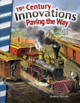 19th Century Innovations, Paving the Way (Paperback)