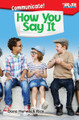 Communicate! How You Say It,  (Paperback)