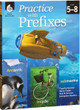 Practice with Prefixes,  (Paperback)