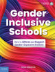 Gender-Inclusive Schools, How to Affirm and Support Gender-Expansive Students (Paperback)