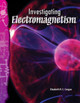 Investigating Electromagnetism,  (Paperback)