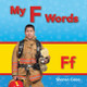 My F Words,  (Paperback)
