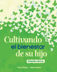Cultivando el bienestar de su hijo, primaria inicial (Paperback)