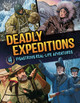 Deadly Expeditions: Deadly Expeditions (Paperback)
