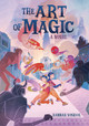 The Art of Magic: A Novel (Hardcover)