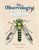 The Observologist: A Handbook for Mounting Very Small Scientific Expeditions (Hardcover)