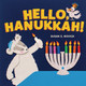 Hello, Hanukkah! (Boardbook)