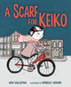 A Scarf for Keiko (Paperback)