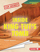 Inside King Tut's Tomb (Library Binding)