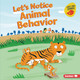 Let's Notice Animal Behavior (Library Binding)
