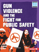 Gun Violence and the Fight for Public Safety (Paperback)